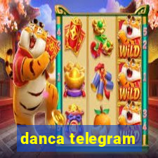 danca telegram